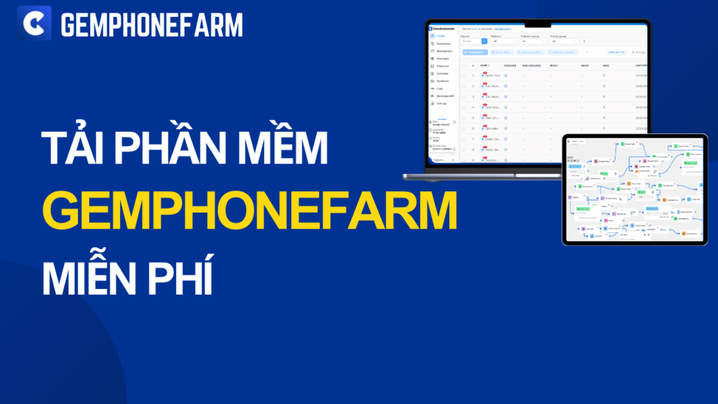 Tải GemPhoneFarm miễn phí: Hướng dẫn cài đặt và sử dụng phần mềm tự động hóa cho số lượng lớn điện thoại