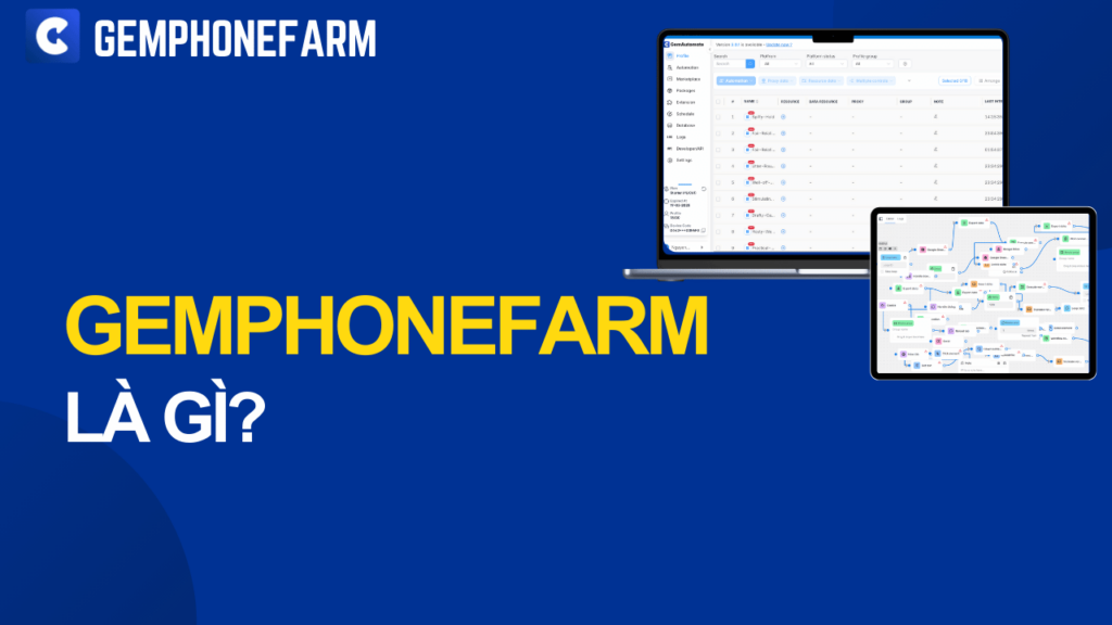 GemPhoneFarm là gì? Tìm hiểu phần mềm Antidetect PhoneFarm cho giới MMO