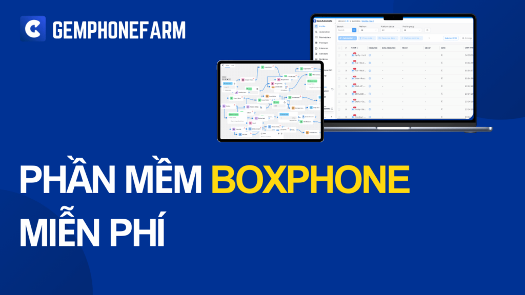 Phần mềm PhoneFarm điều khiển và quản lý hàng loạt BoxPhone miễn phí