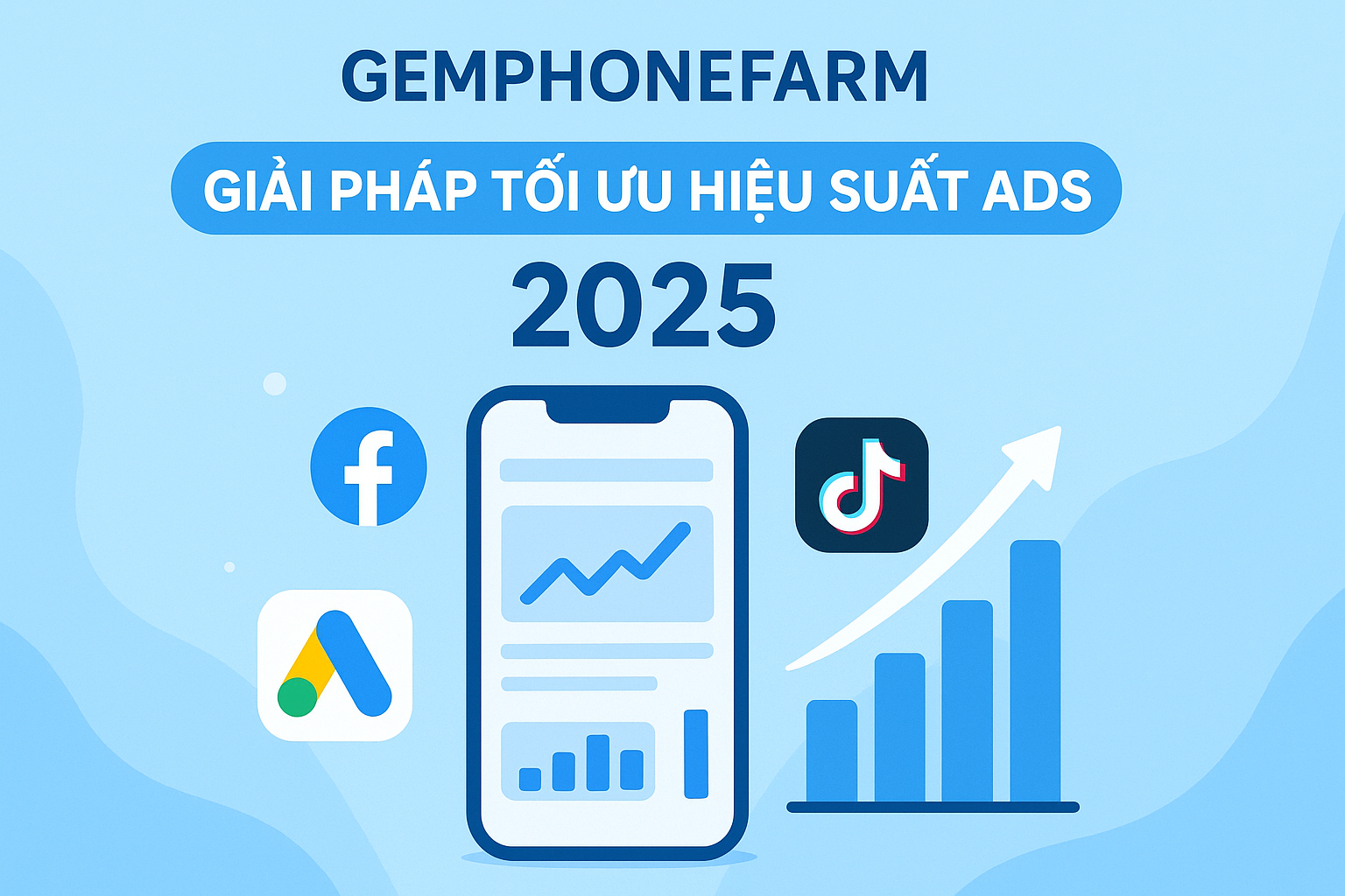 Используйте GemPhoneFarm для оптимизации эффективности рекламы (Google, Facebook, TikTok)